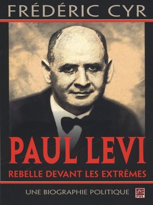 cover image of Paul Levi, rebelle devant les extrêmes
